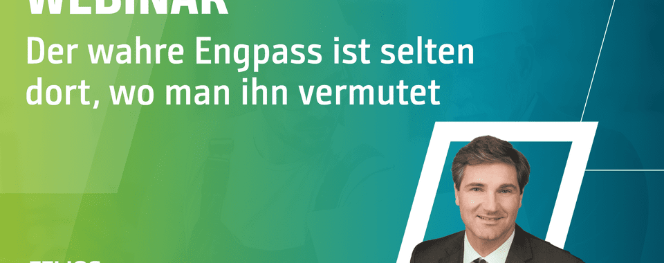 Der wahre Engpass ist selten dort, wo man ihn vermutet
