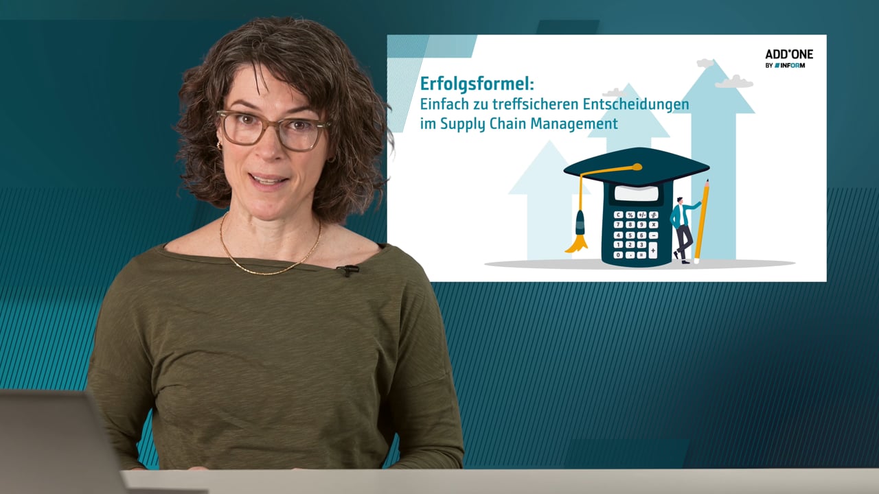 Erfolgsformel: Einfach zu treffsicheren Entscheidungen im Supply Chain Management
