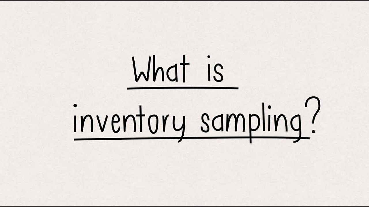 Inventory Sampling - Stocktaking made easy