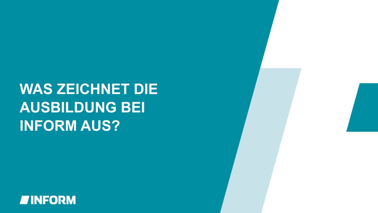 Was zeichnet die Ausbildung bei INFORM aus?