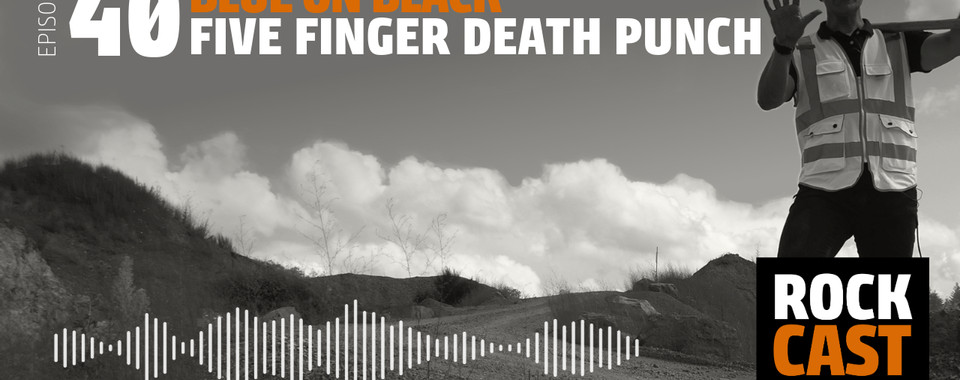 A person in construction clothes holding up a hand with five fingers. Overlay text reads "Episode 40 Blue on Black Five Finger Death Punch."