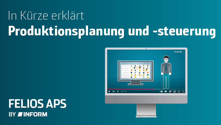 FELIOS - Intelligente Software für optimale Produktionsplanung