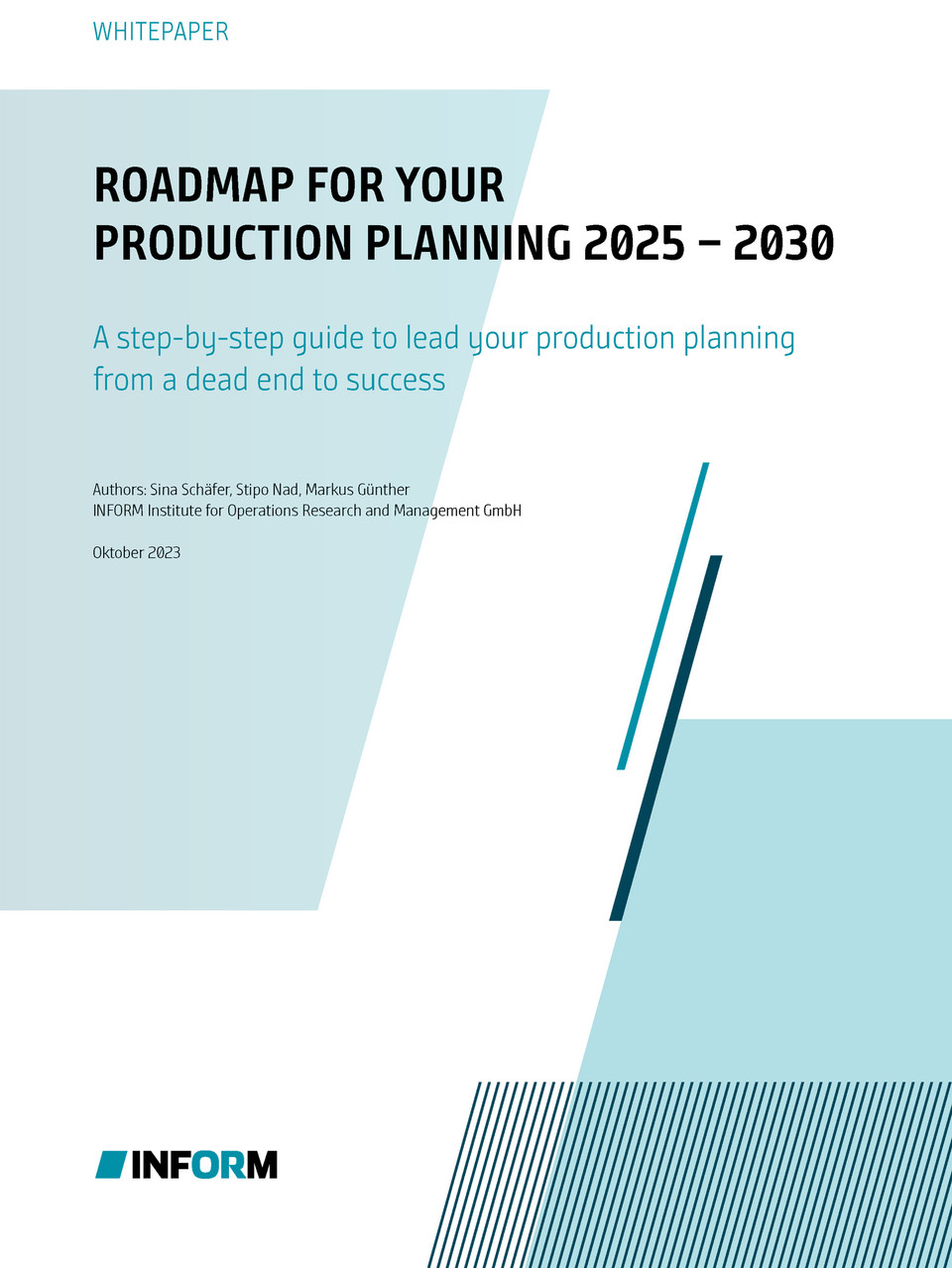 Whitepaper: Roadmap for Production Planning 2025-2030, a step-by-step guide by INFORMAT Institute, October 2023.